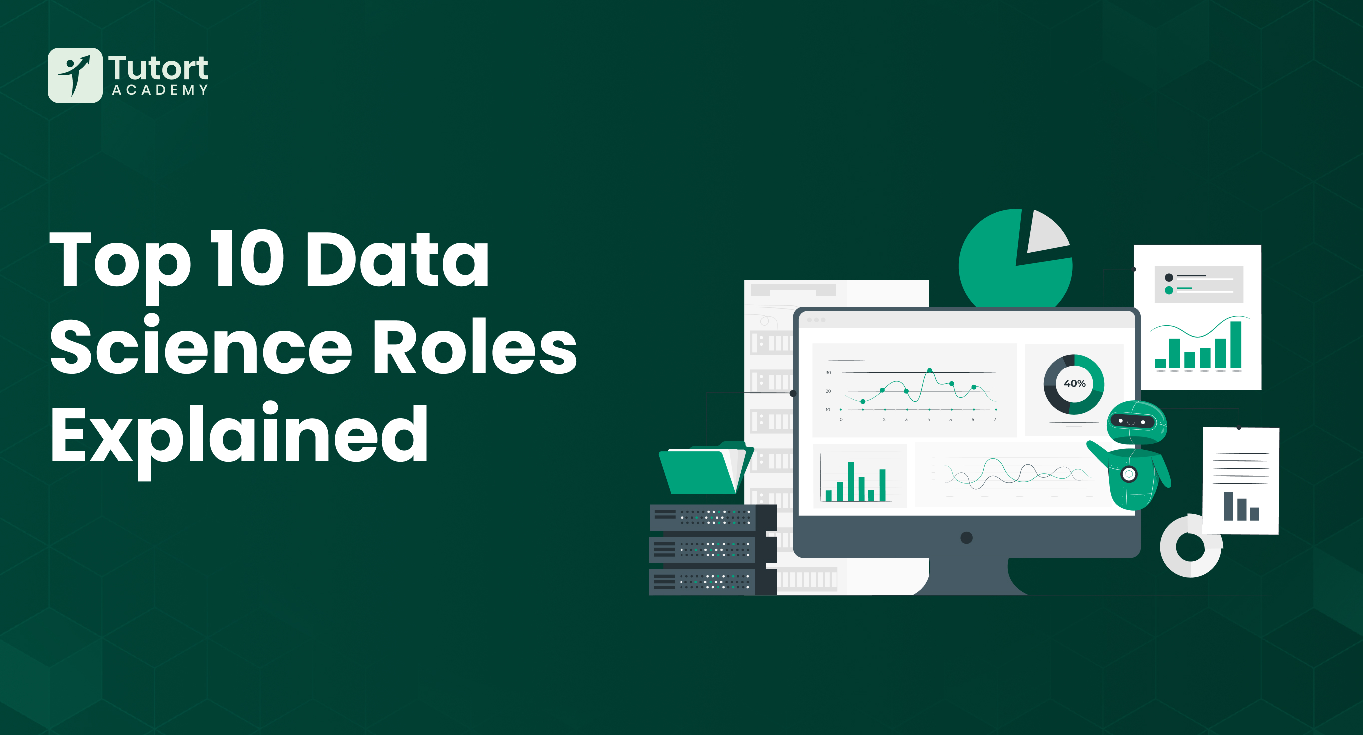 Top 10 Data Science Roles Explained: Career Paths, Skills & Growth