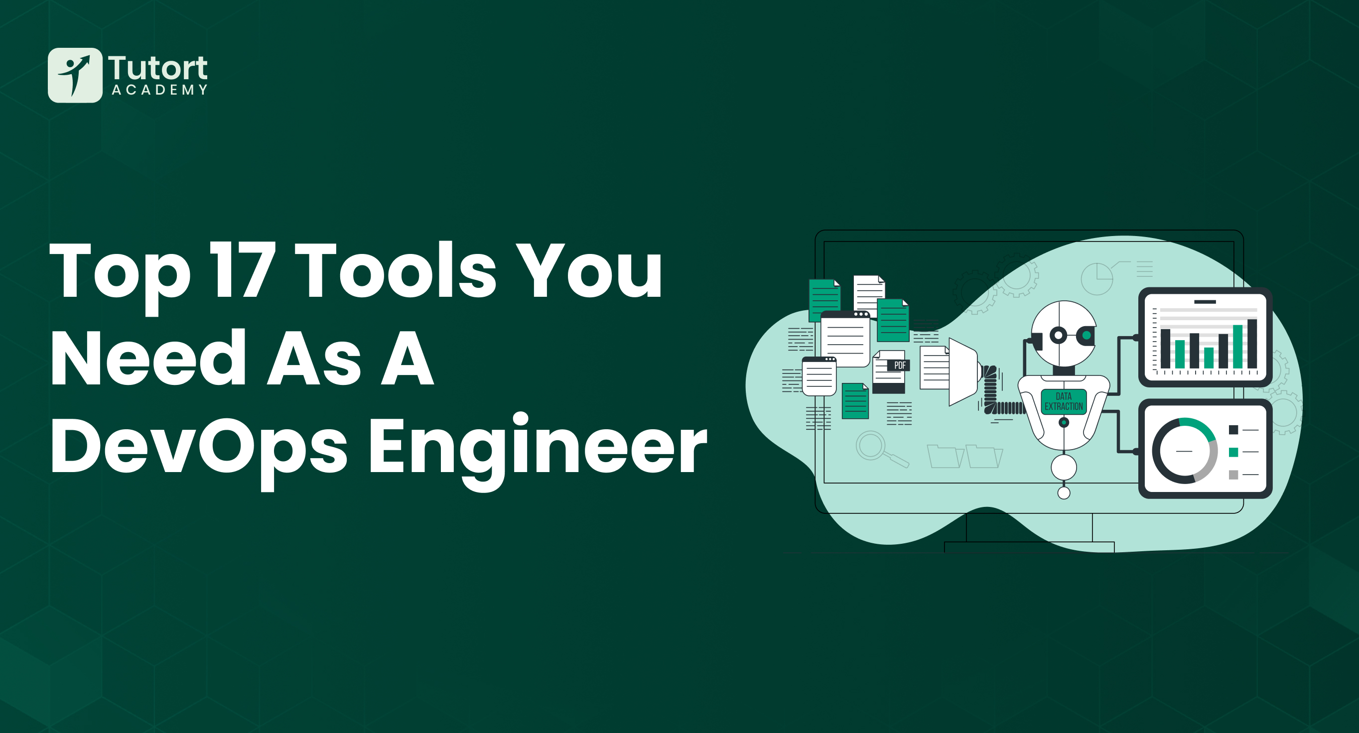 Top 17 Tools You Need As A DevOps EngineerTop Tools Every DevOps ...